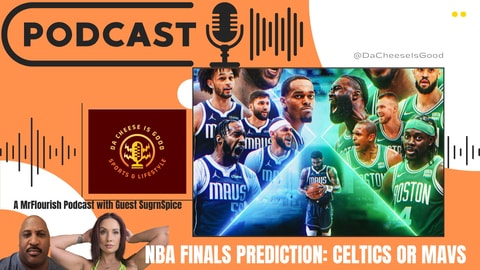 DCIG Podcast by MrFlourish Celtics vs Mavs with SugrnSpice